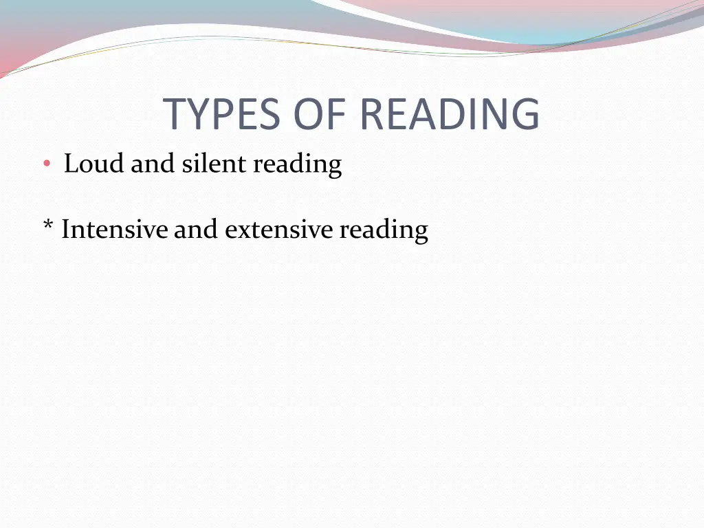 types of reading loud and silent reading