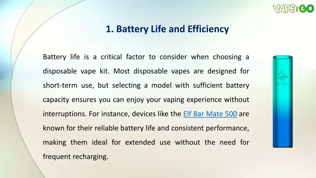 1 battery life and efficiency