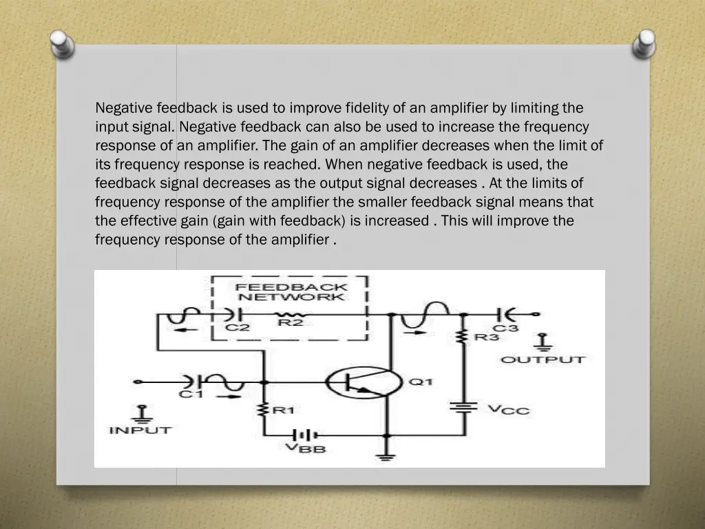 negative feedback is used to improve fidelity