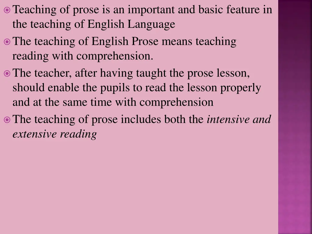 teaching of prose is an important and basic