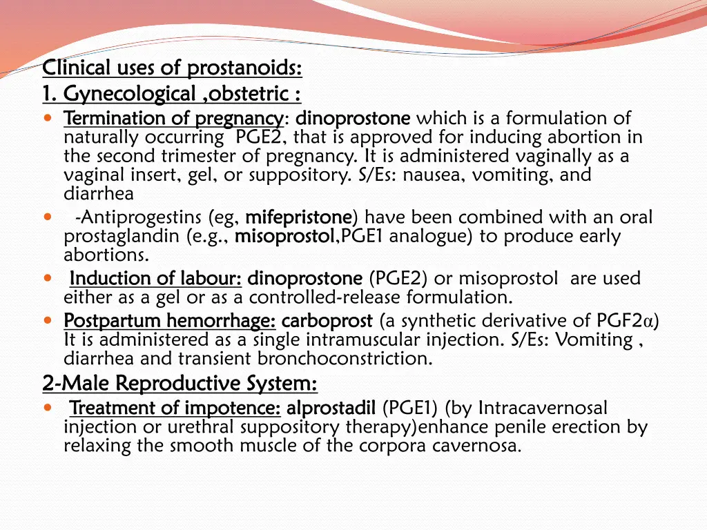 clinical uses of clinical uses of prostanoids