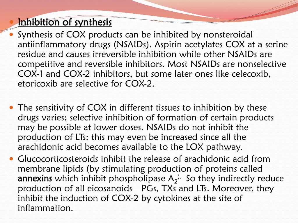 inhibition of synthesis inhibition of synthesis