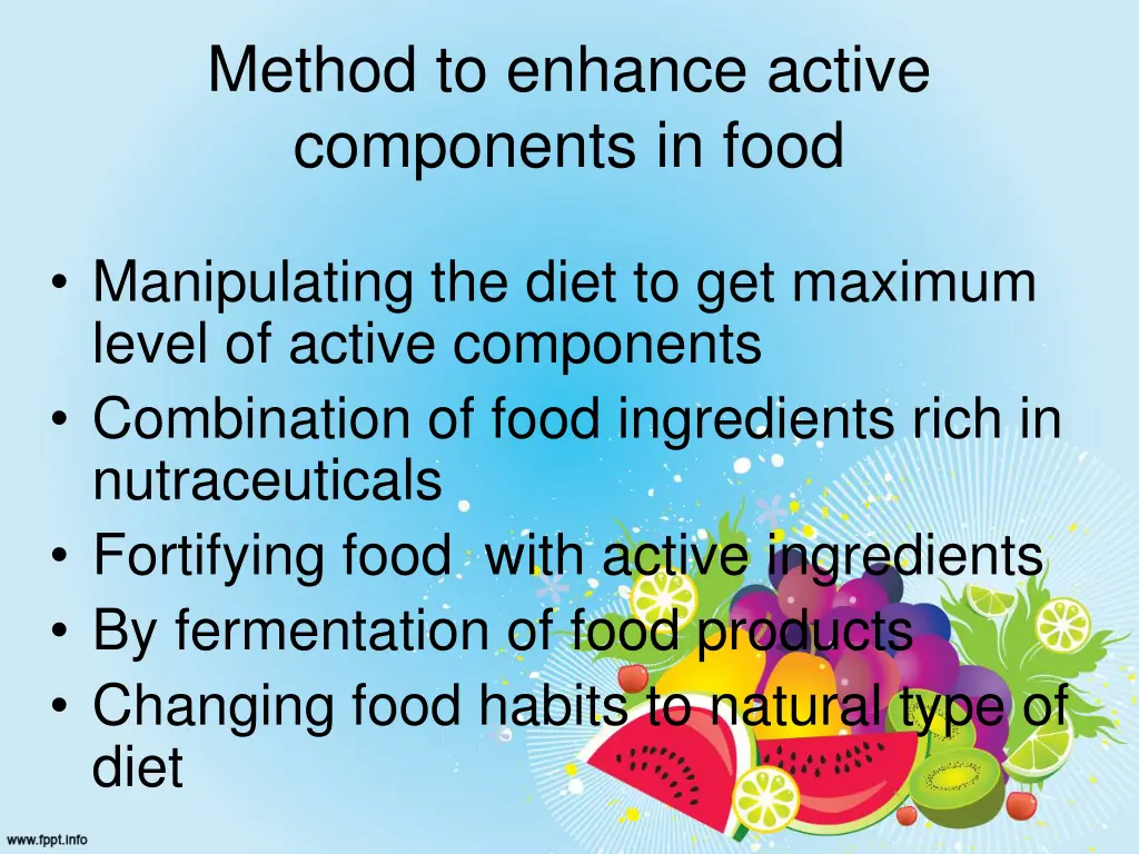 method to enhance active components in food