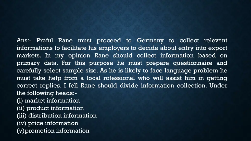 ans praful rane must proceed to germany