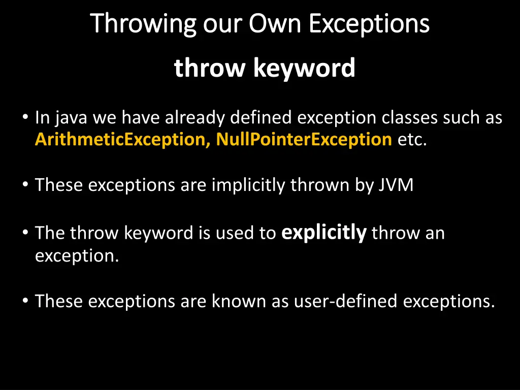 throwing our own exceptions throwing