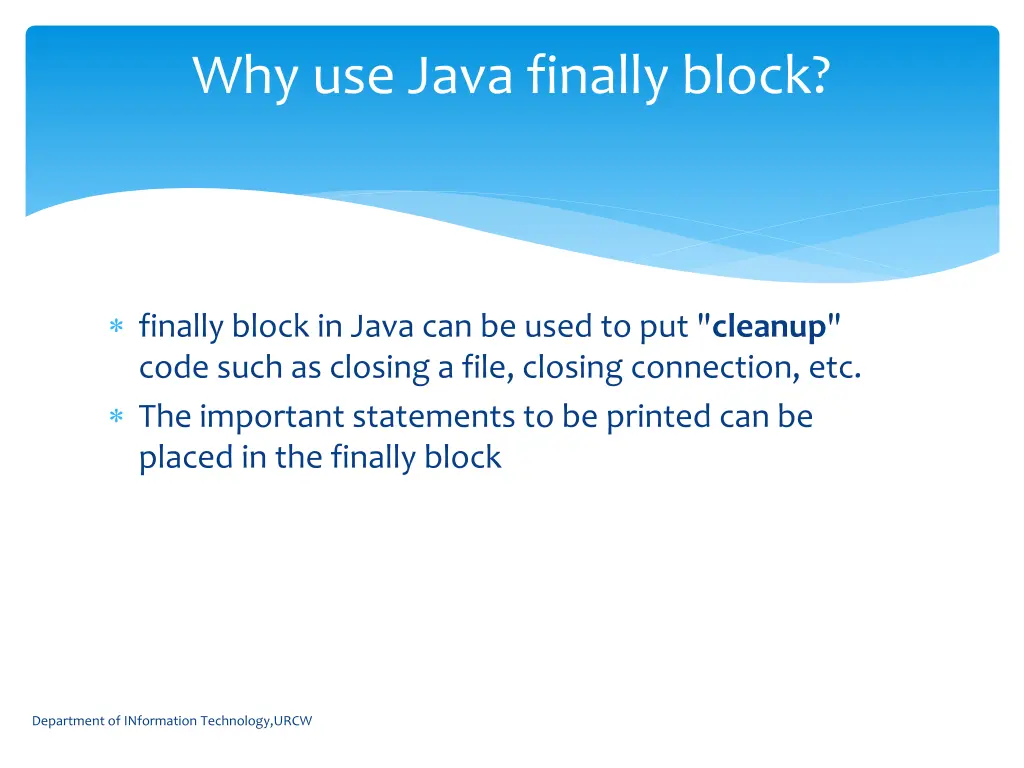 why use java finally block