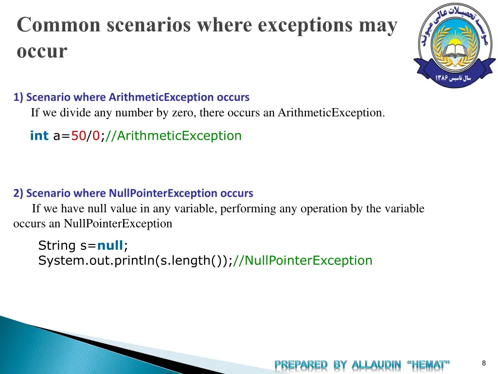 1 scenario where arithmeticexception occurs