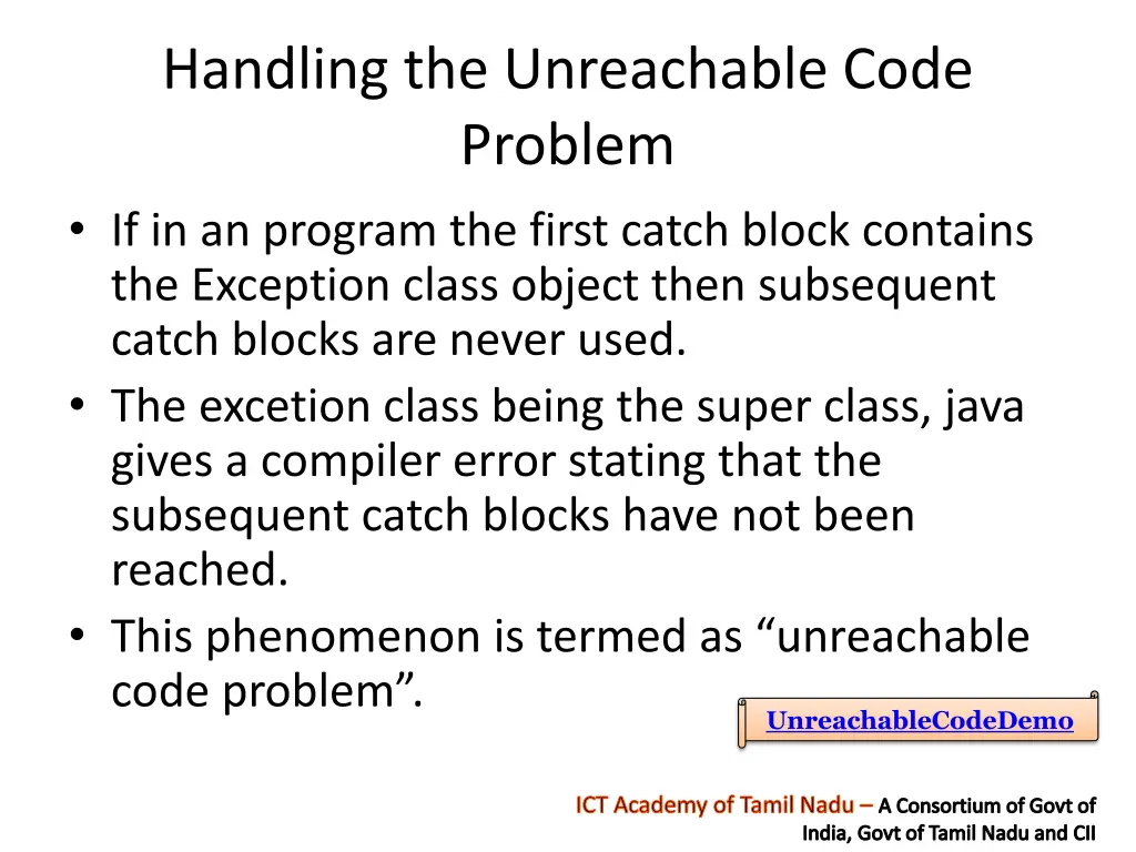 handling the unreachable code problem