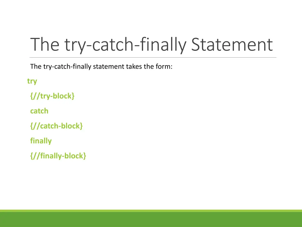 the try catch finally statement