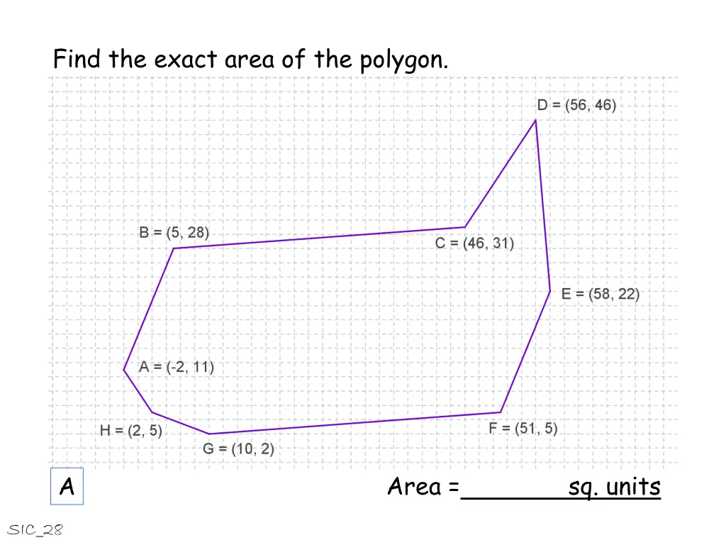 find the exact area of the polygon 1