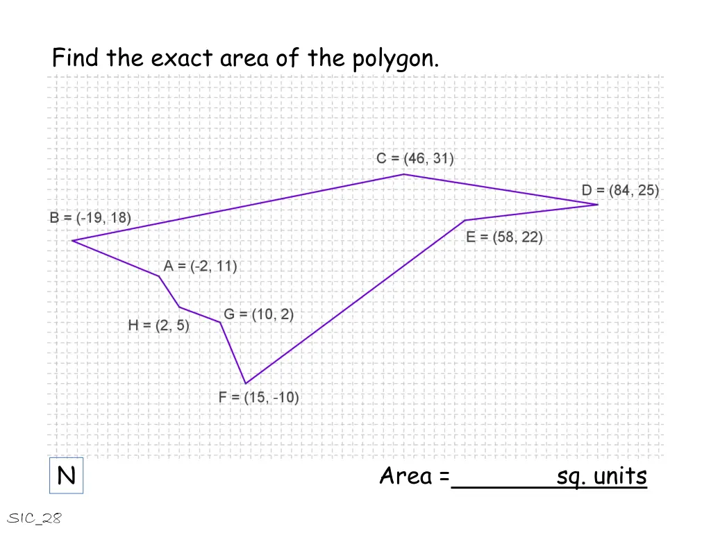 find the exact area of the polygon 14