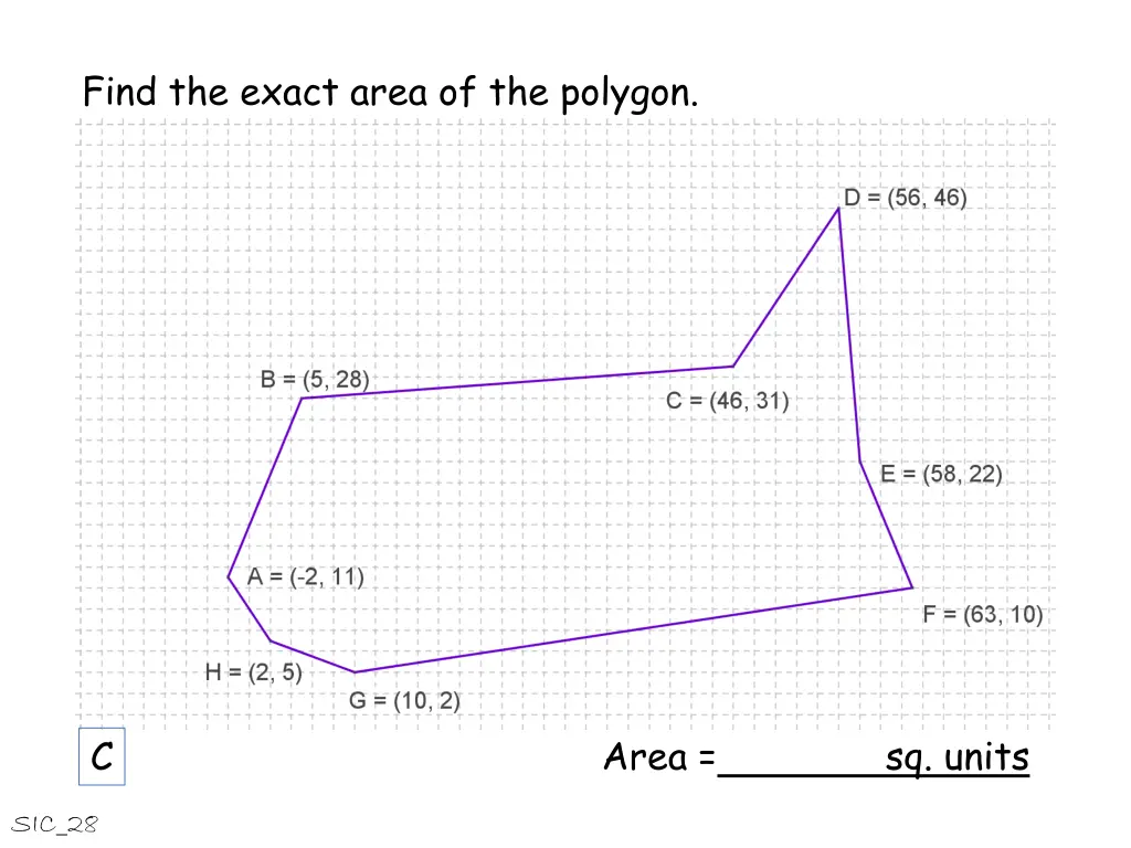 find the exact area of the polygon 3