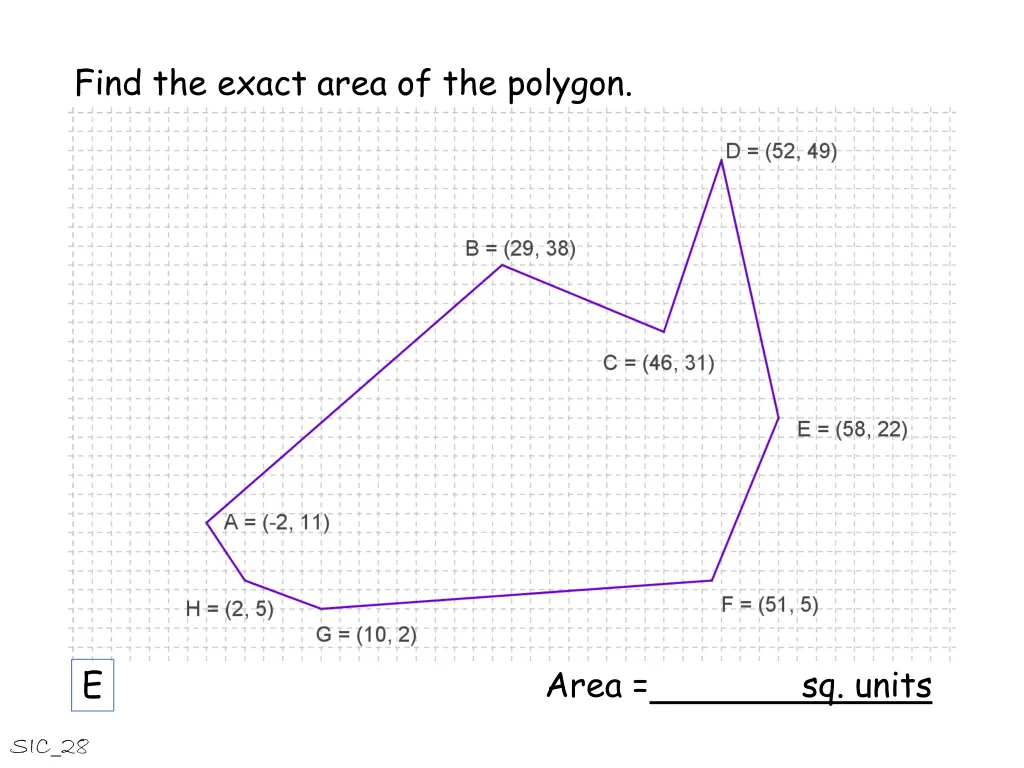 find the exact area of the polygon 5