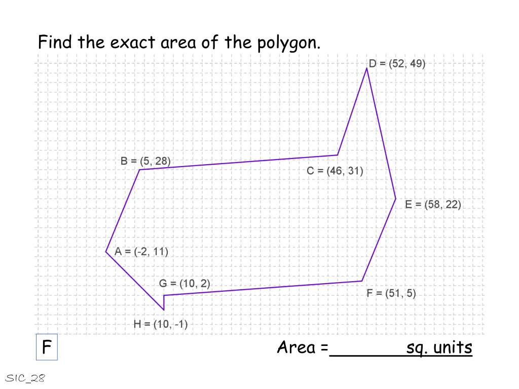 find the exact area of the polygon 6