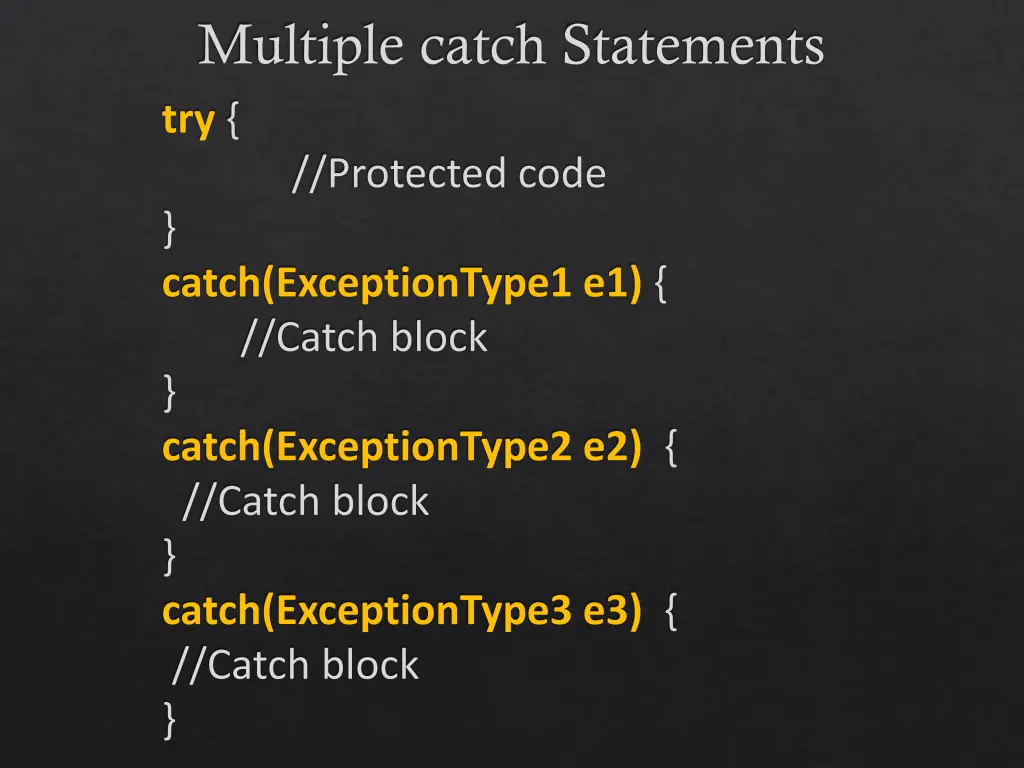 multiple catch statements try protected code