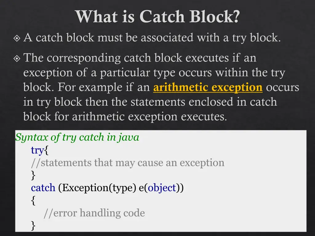 what is catch block a catch block must