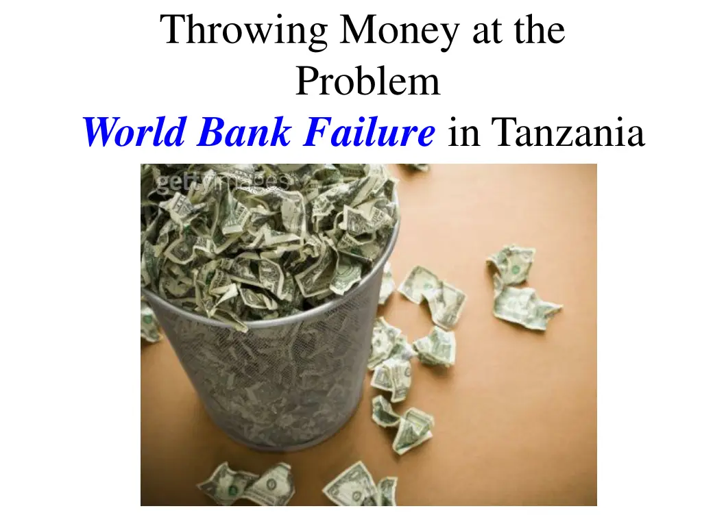 throwing money at the problem world bank failure