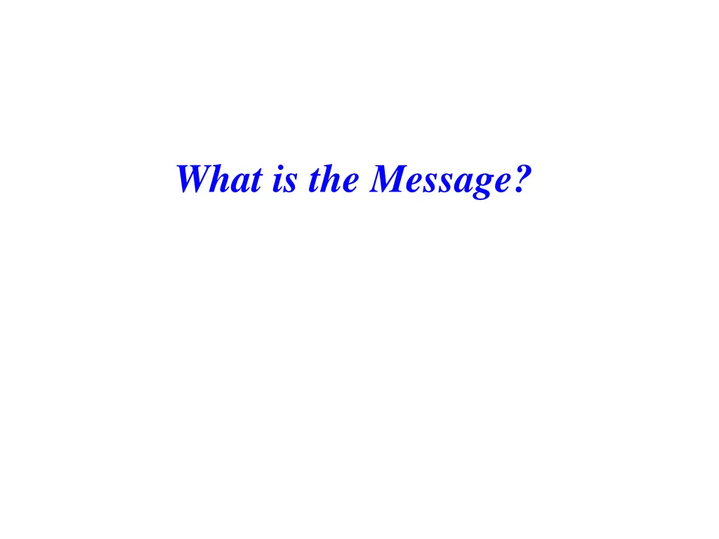 what is the message