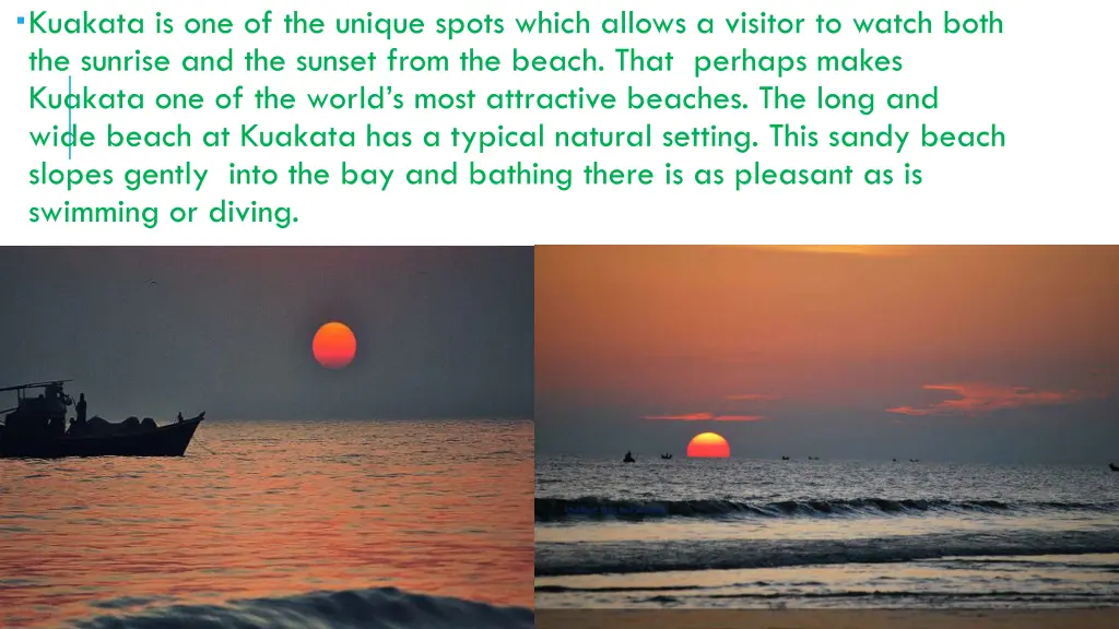 kuakata is one of the unique spots which allows