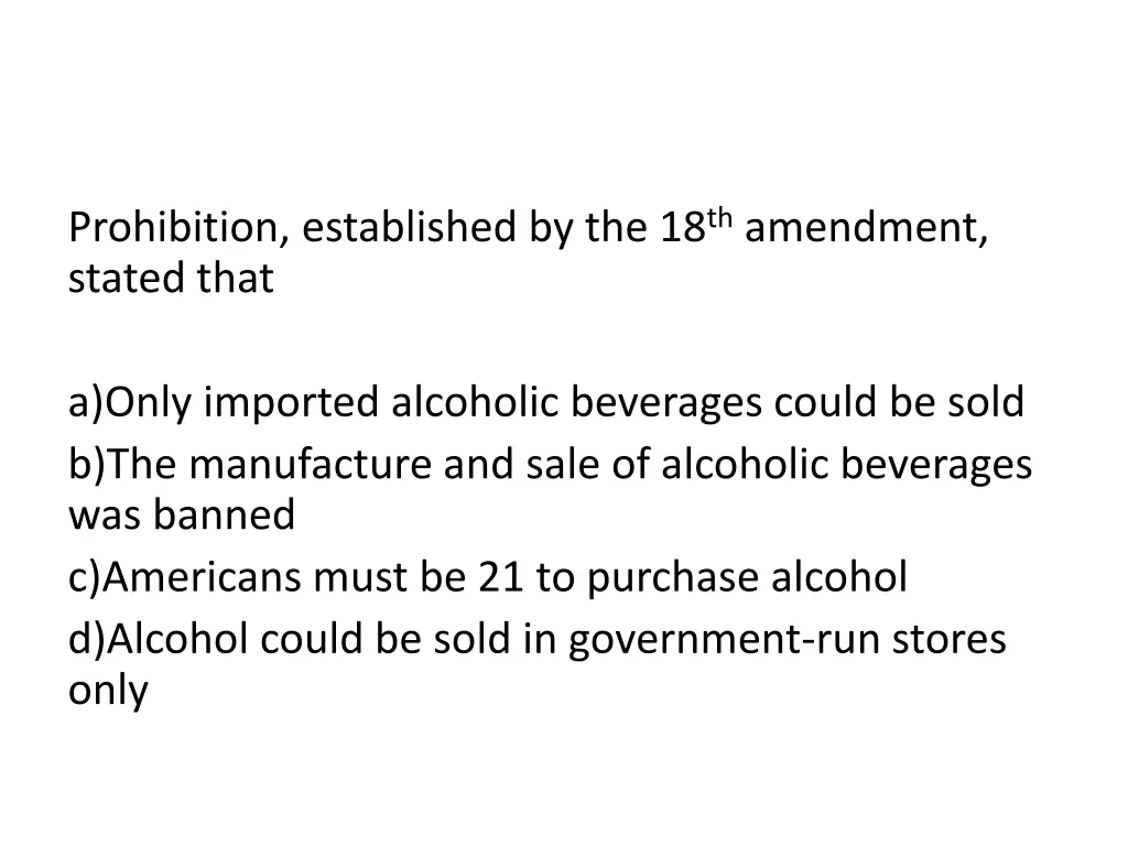 prohibition established by the 18 th amendment