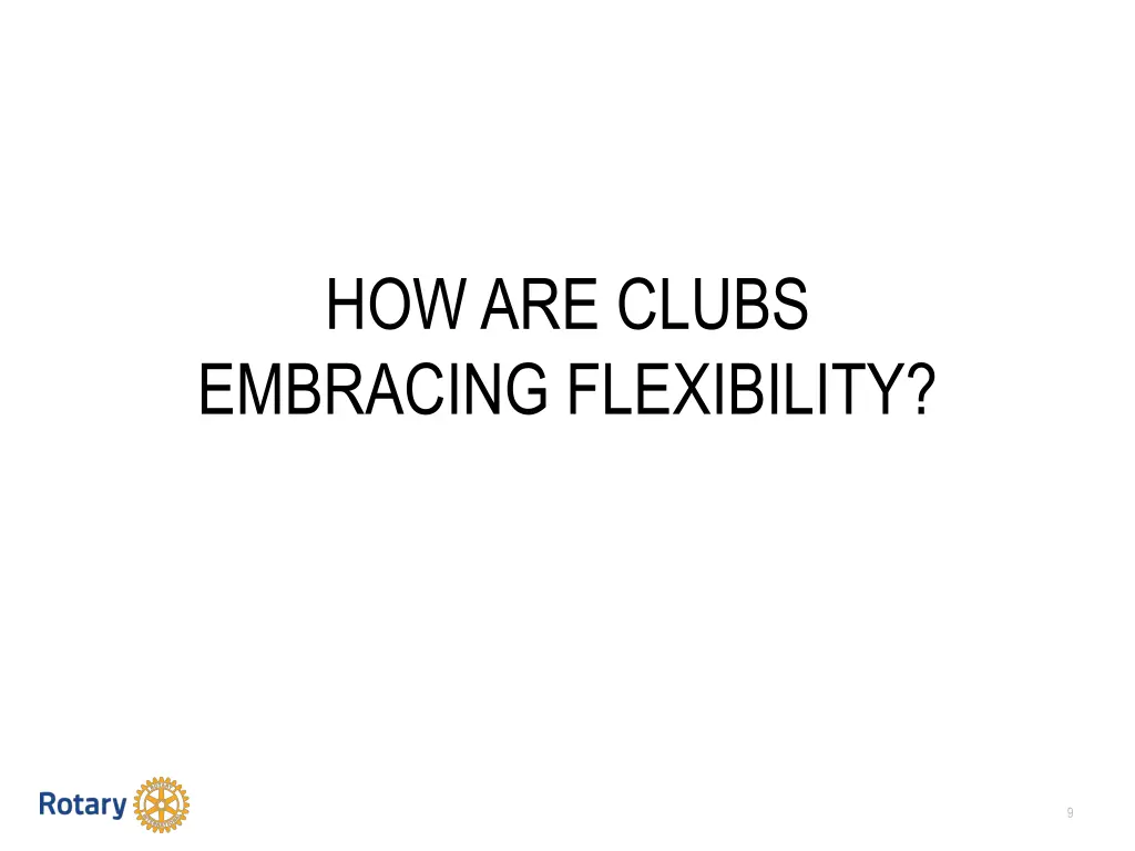 how are clubs embracing flexibility