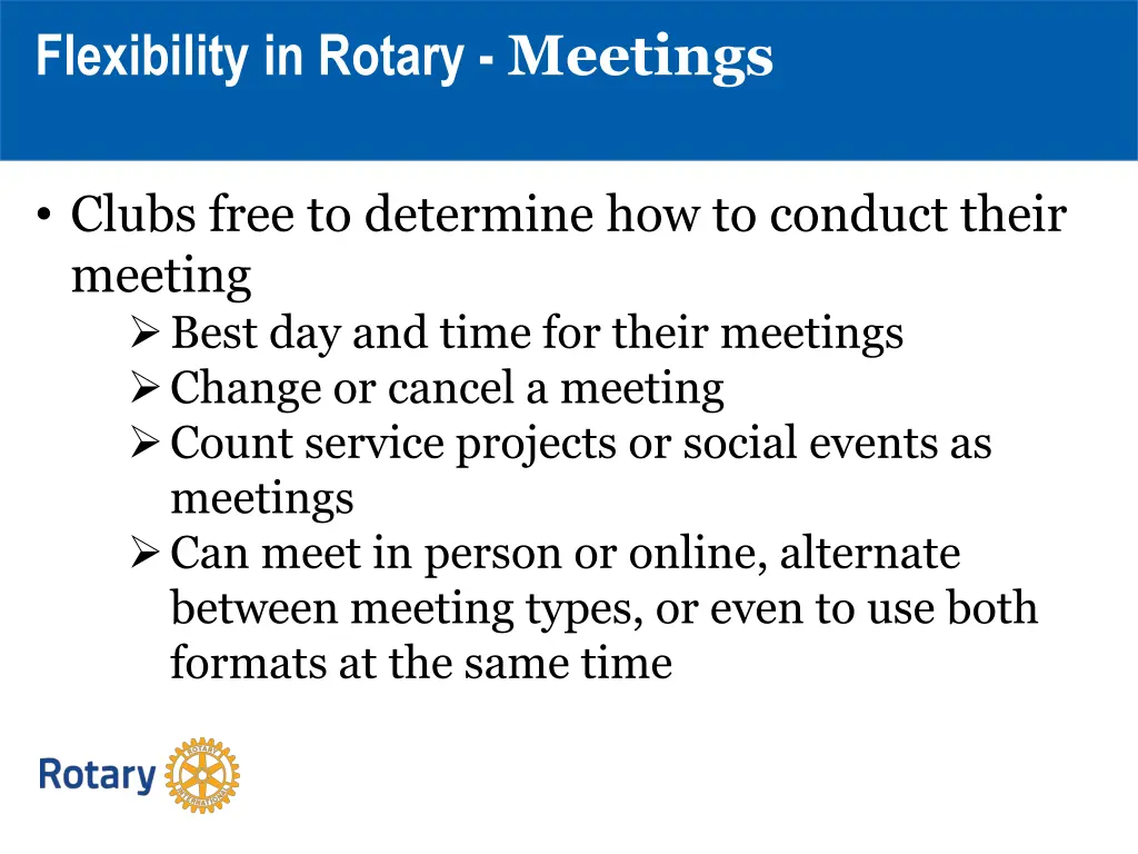 flexibility in rotary meetings