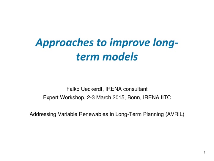 approaches to improve long term models