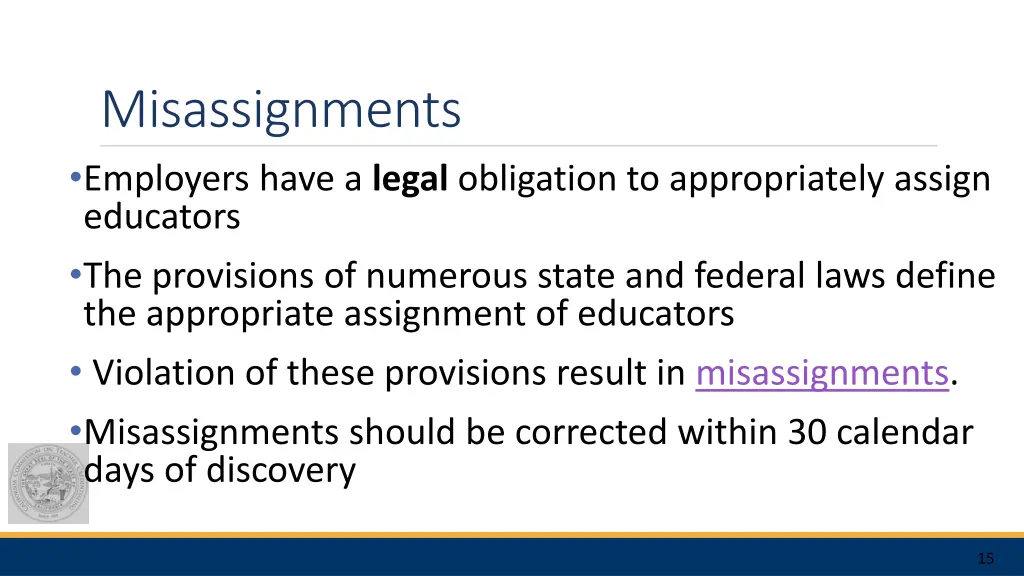 misassignments employers have a legal obligation