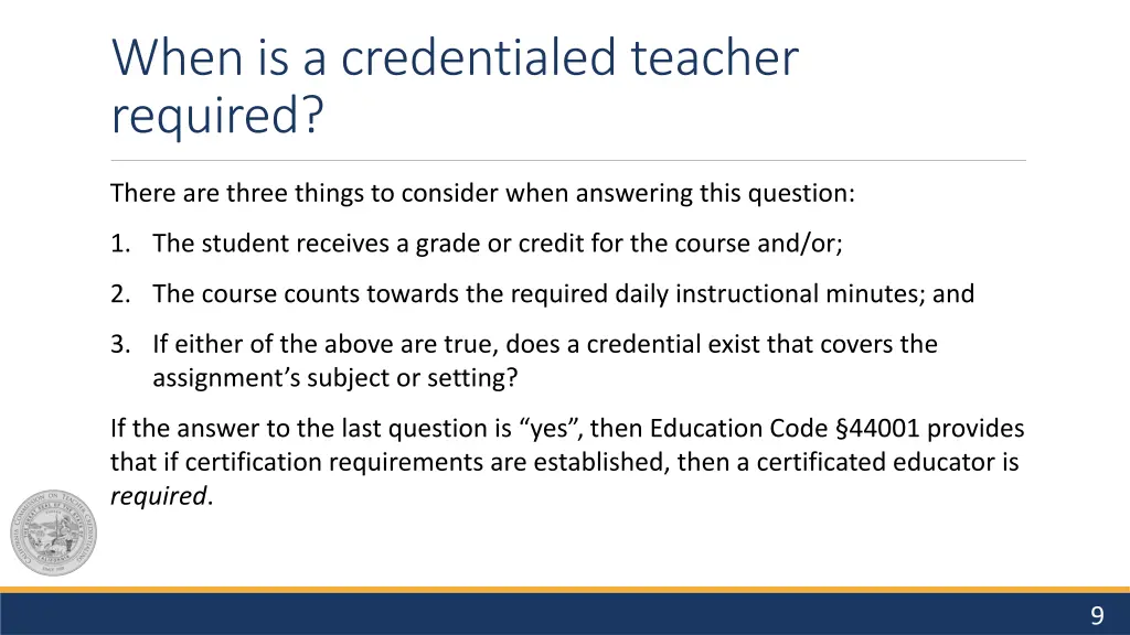 when is a credentialed teacher required