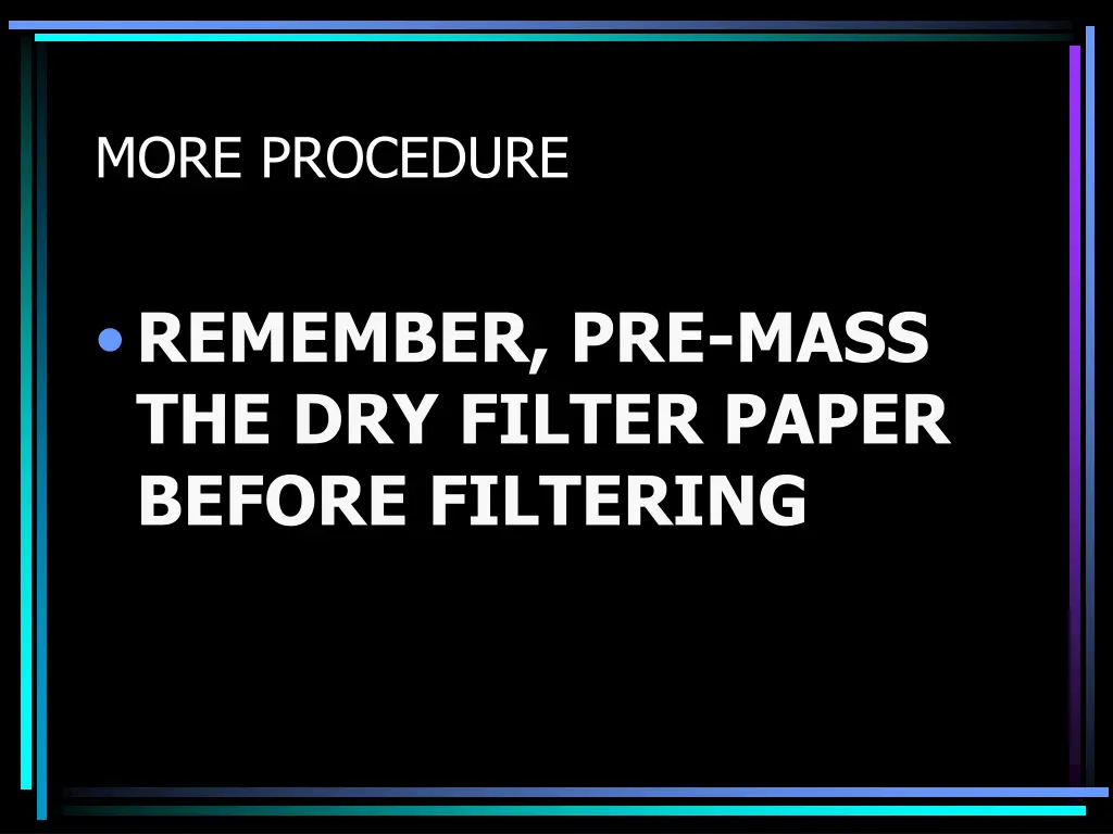 more procedure