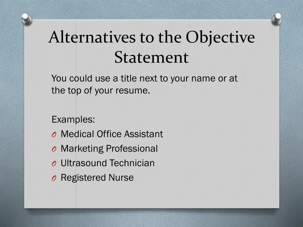 alternatives to the objective statement