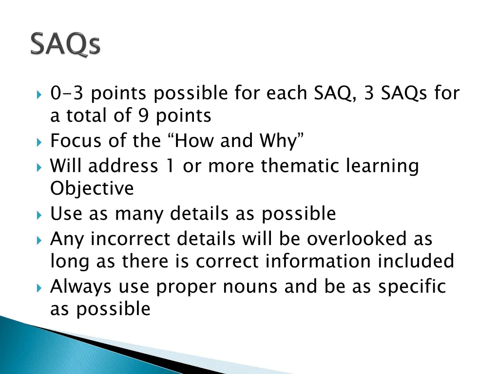 0 3 points possible for each saq 3 saqs