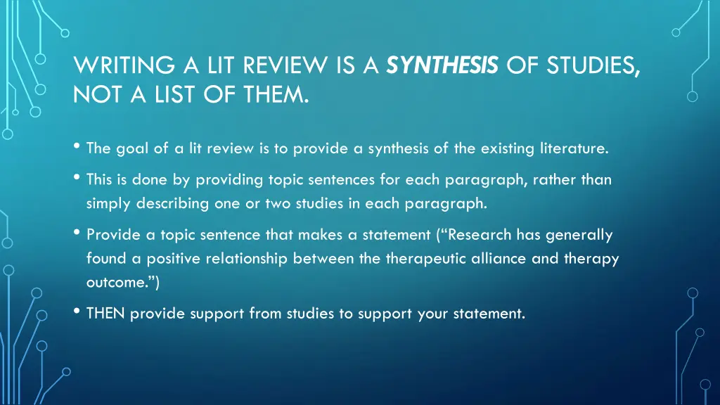 writing a lit review is a synthesis of studies