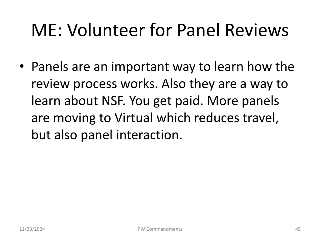 me volunteer for panel reviews