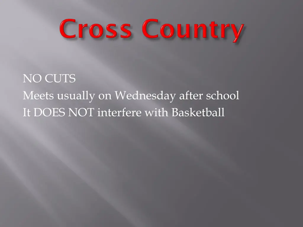 no cuts meets usually on wednesday after school