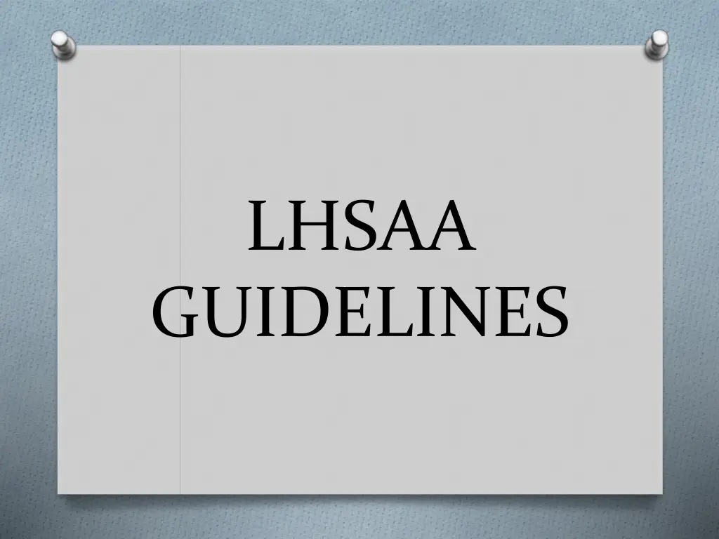 lhsaa guidelines