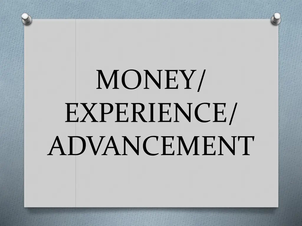 money experience advancement