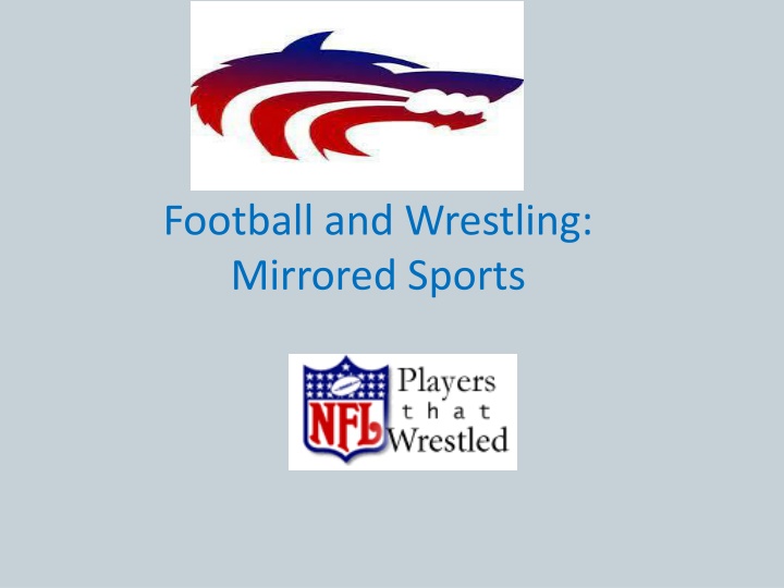 football and wrestling mirrored sports