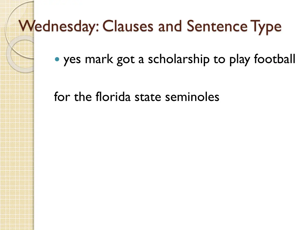 wednesday clauses and sentence type