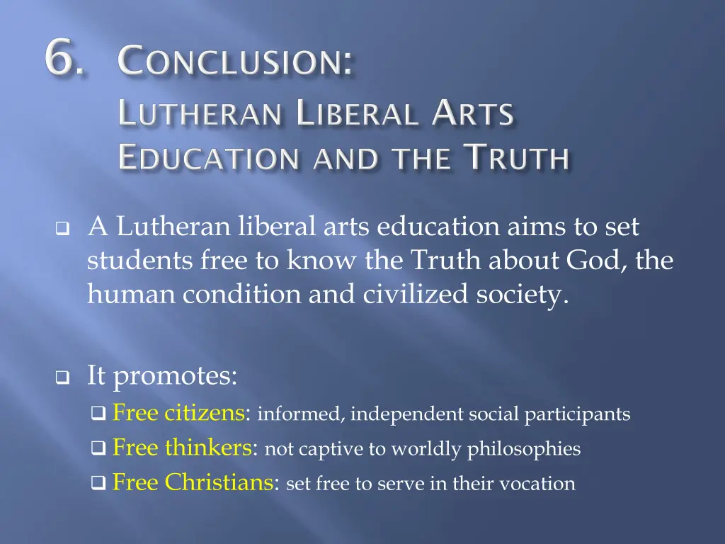 a lutheran liberal arts education aims