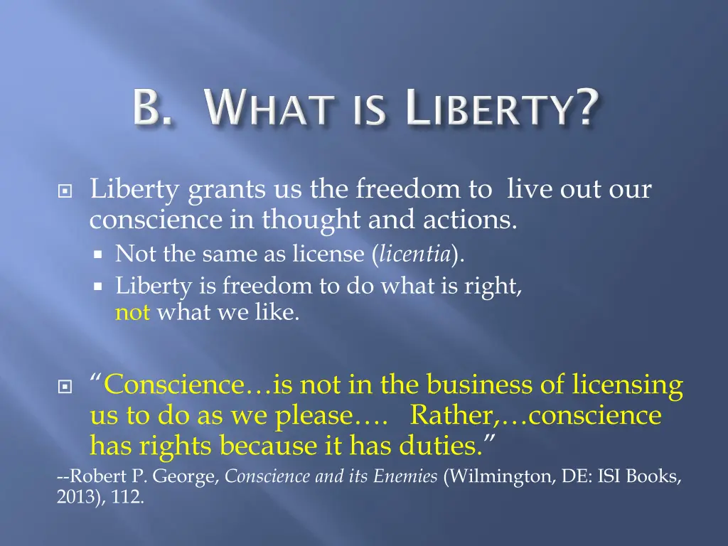 liberty grants us the freedom to live