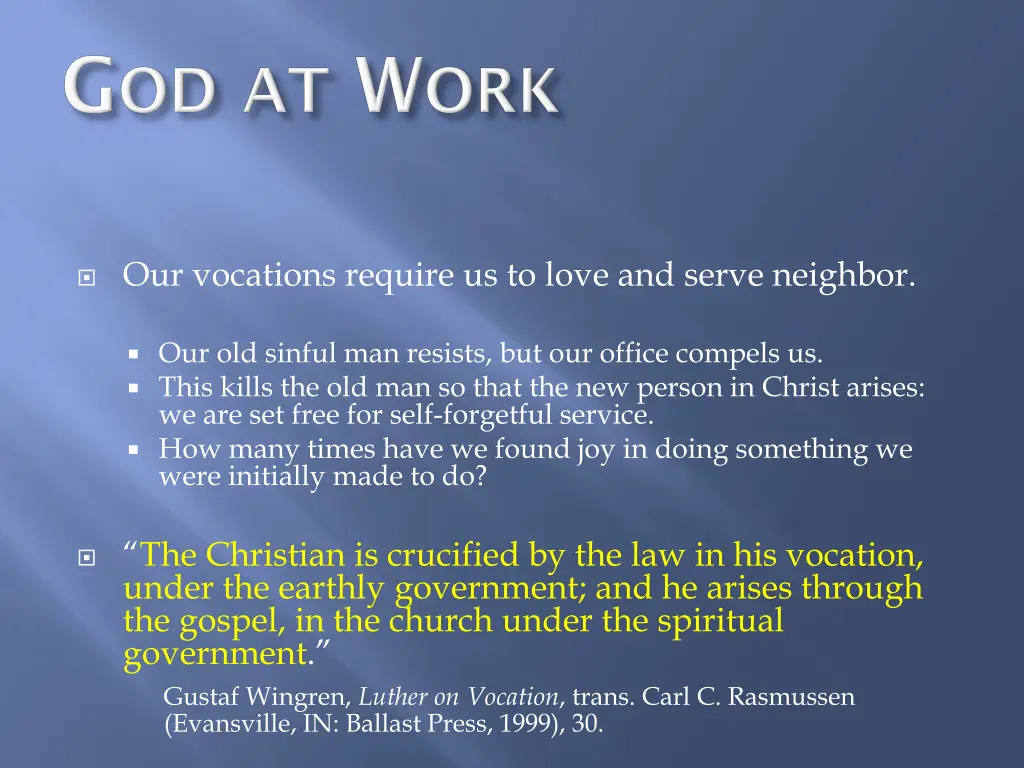 our vocations require us to love and serve