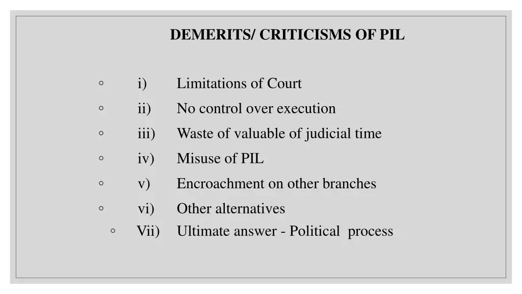 demerits criticisms of pil