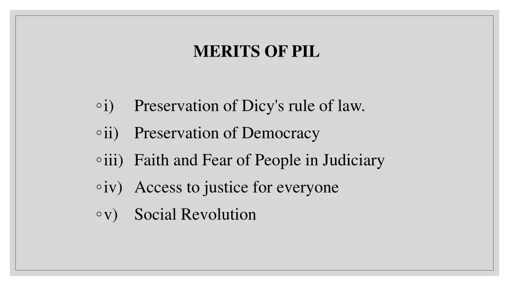 merits of pil