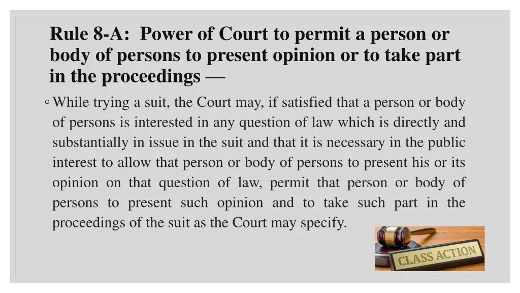 rule 8 a power of court to permit a person