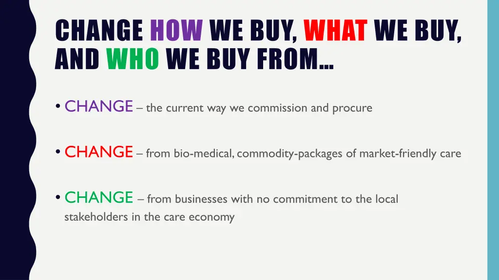 change how we buy what we buy and who we buy from