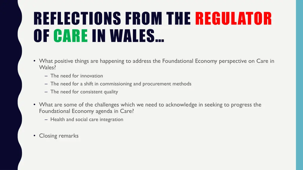 reflections from the regulator of care in wales