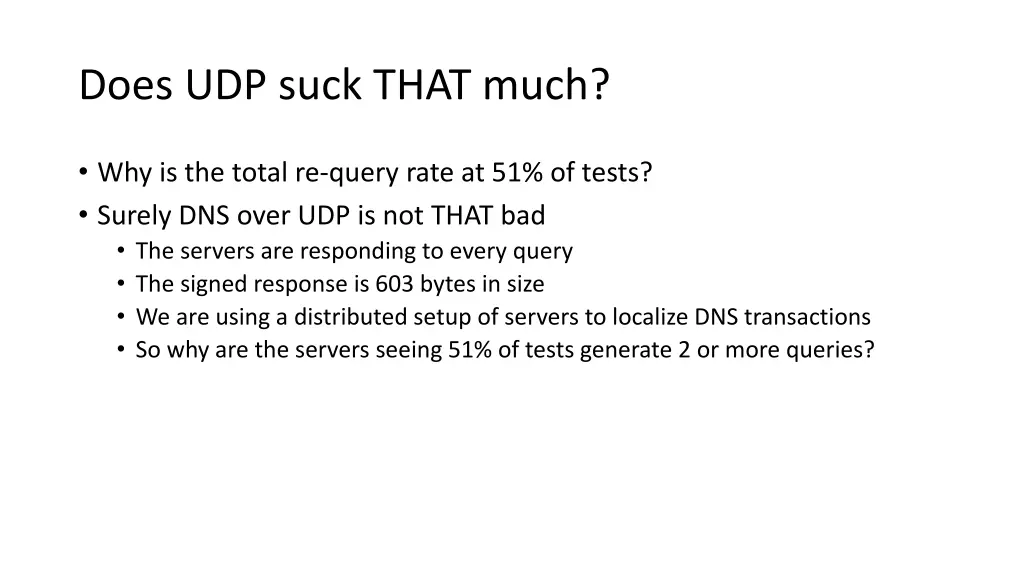 does udp suck that much