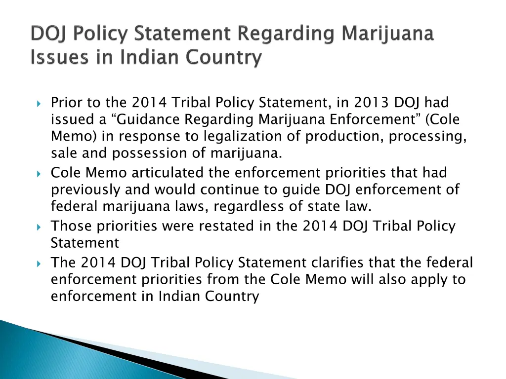 prior to the 2014 tribal policy statement in 2013