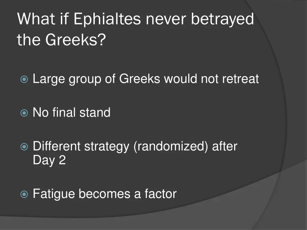 what if ephialtes never betrayed the greeks